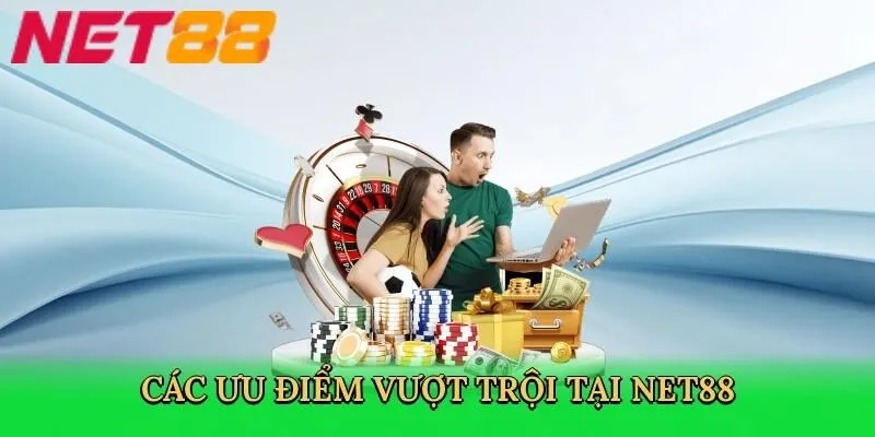 Các ưu điểm vượt trội tại trang chủ